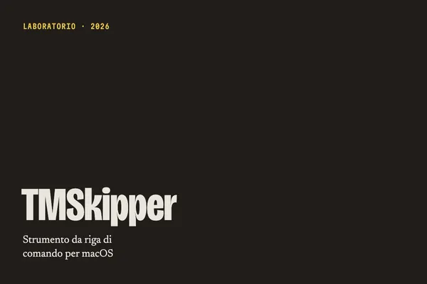 TMSkipper: strumento da riga di comando per macos, laboratorio · 2026